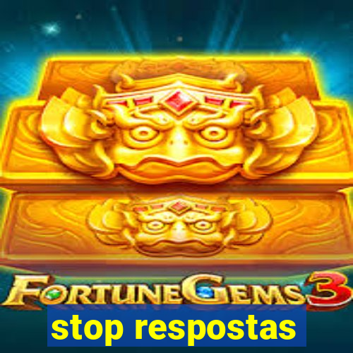 stop respostas